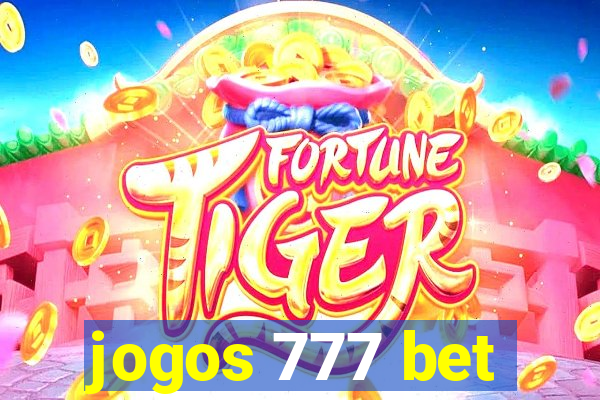 jogos 777 bet