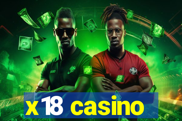 x18 casino