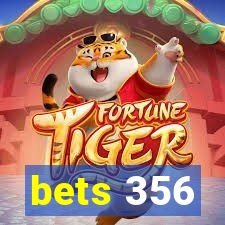 bets 356