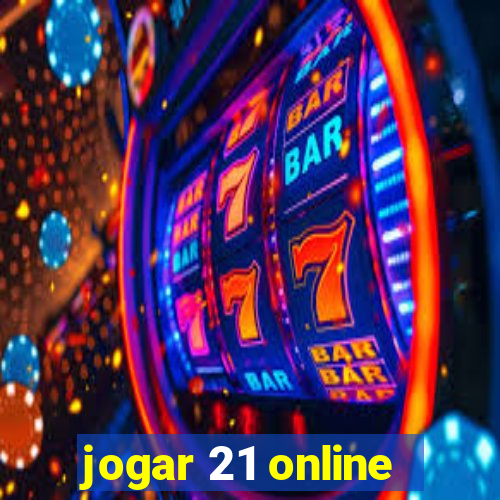 jogar 21 online