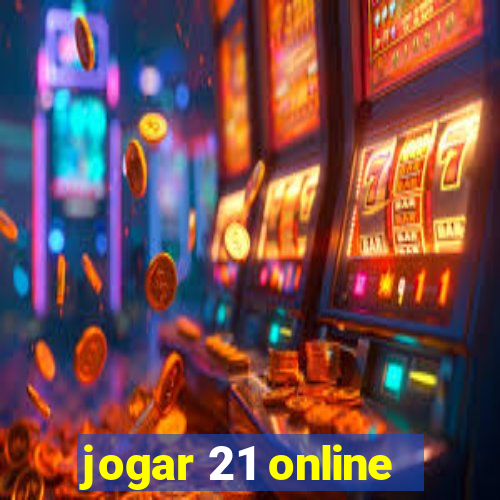 jogar 21 online