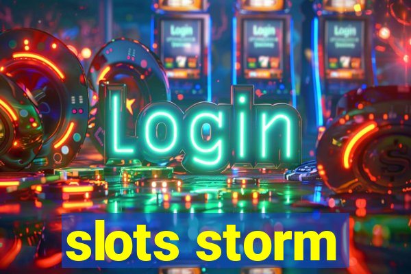 slots storm