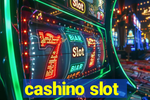 cashino slot