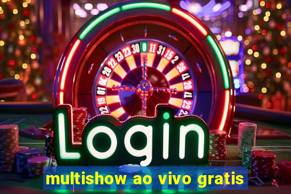 multishow ao vivo gratis