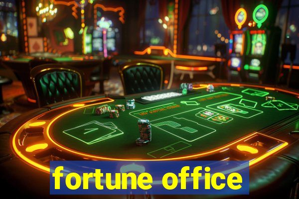 fortune office