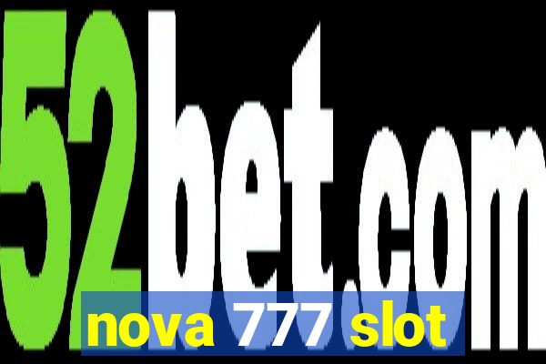 nova 777 slot