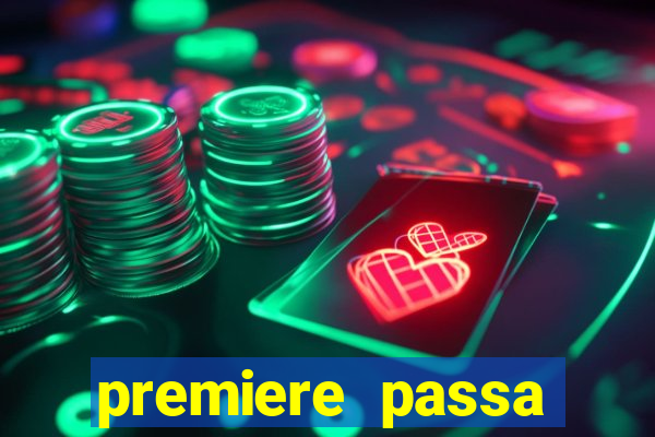 premiere passa todos os jogos