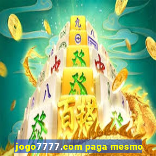 jogo7777.com paga mesmo