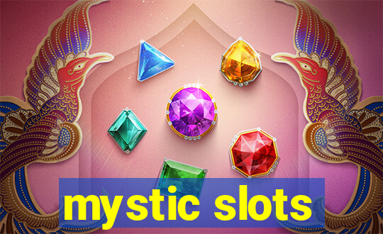 mystic slots