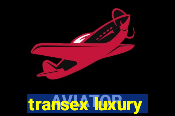 transex luxury