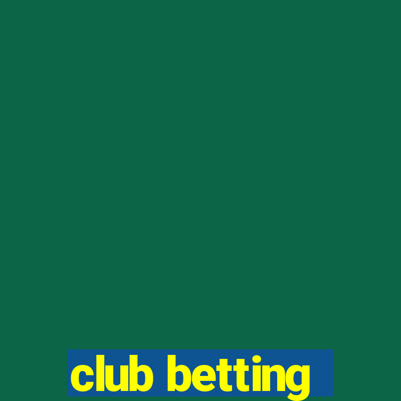 club betting