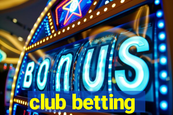 club betting