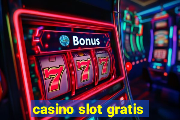 casino slot gratis