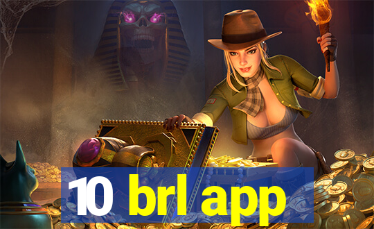 10 brl app