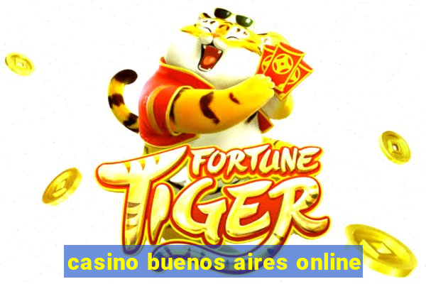 casino buenos aires online