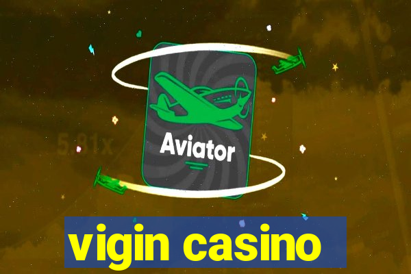 vigin casino