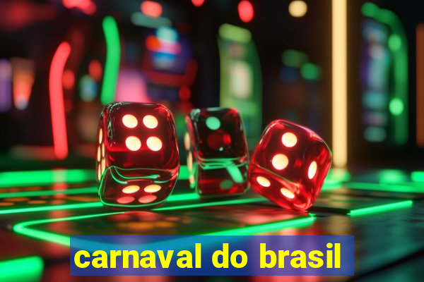 carnaval do brasil