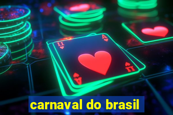 carnaval do brasil