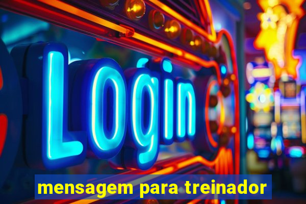 mensagem para treinador