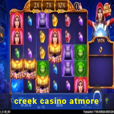 creek casino atmore