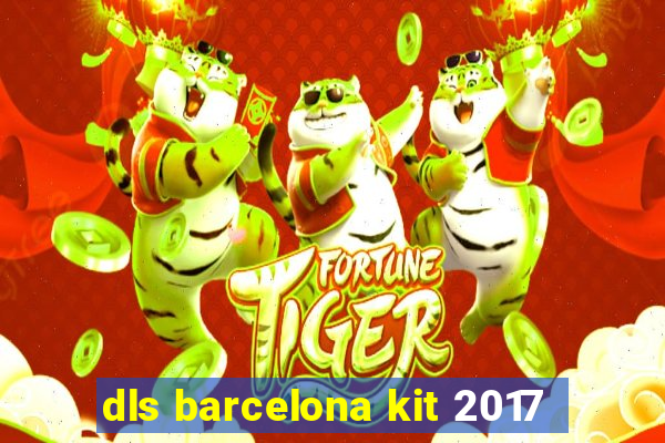 dls barcelona kit 2017