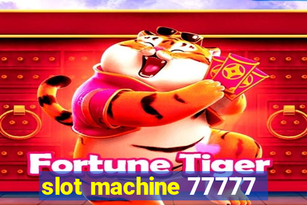 slot machine 77777