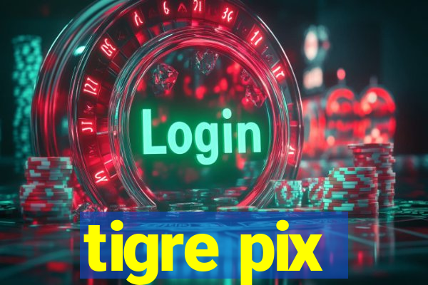 tigre pix