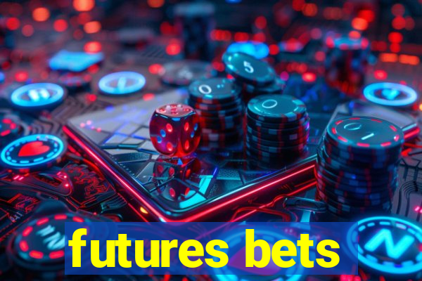 futures bets