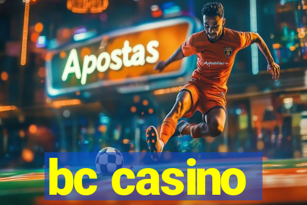 bc casino