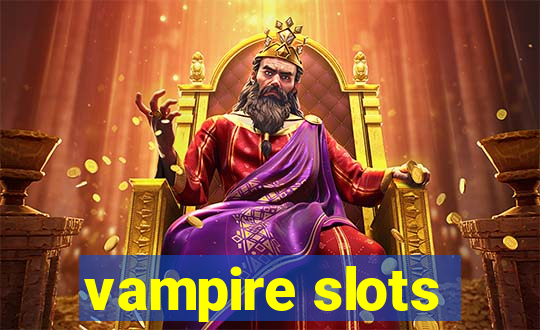 vampire slots