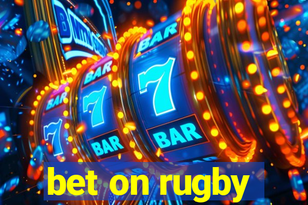 bet on rugby