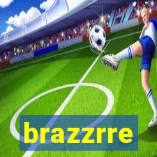 brazzrre