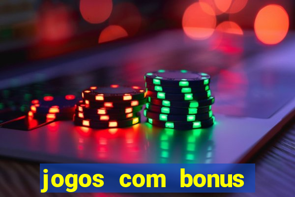 jogos com bonus sem depósito