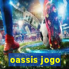 oassis jogo