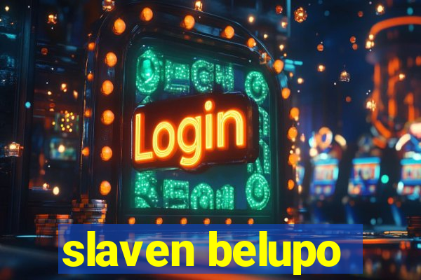 slaven belupo