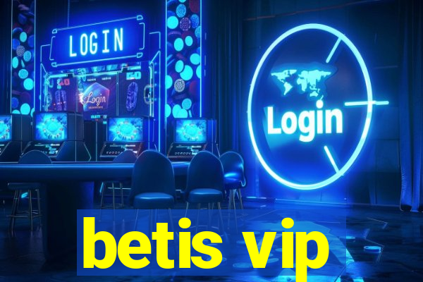 betis vip