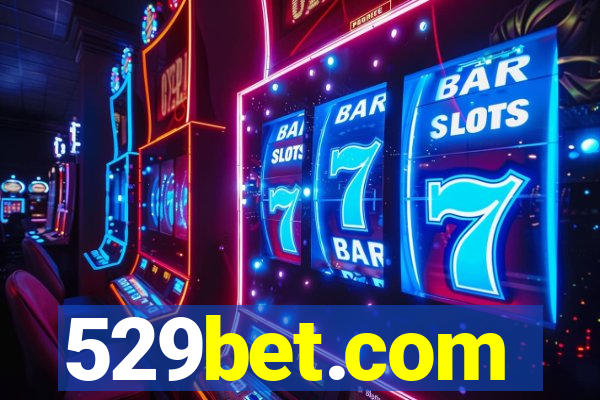 529bet.com