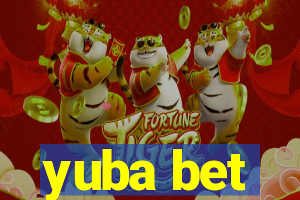 yuba bet