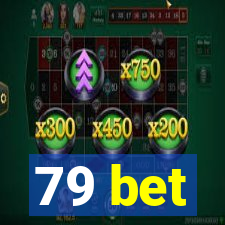 79 bet