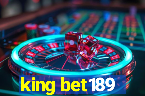 king bet189