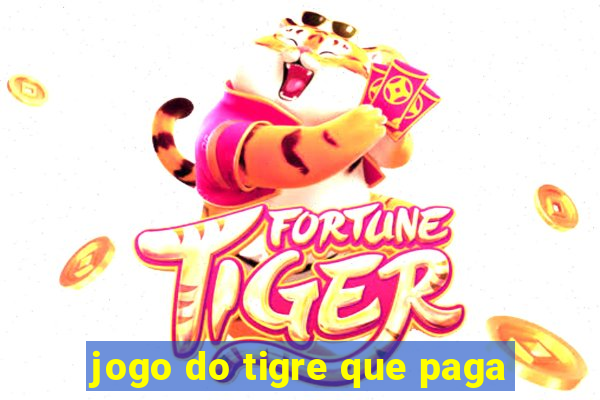 jogo do tigre que paga