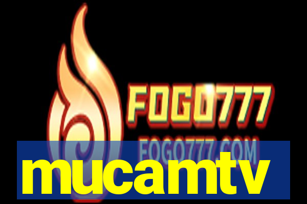 mucamtv