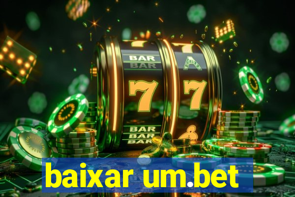 baixar um.bet