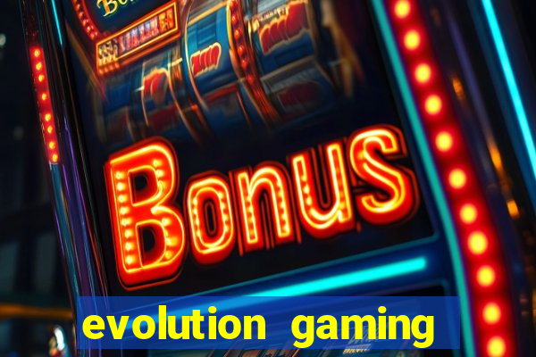 evolution gaming casino site