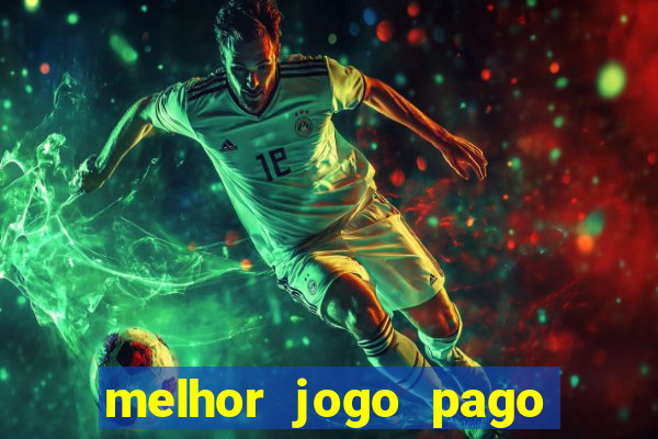 melhor jogo pago para android