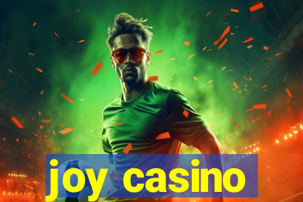 joy casino