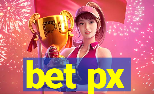 bet px