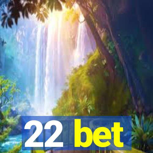 22 bet