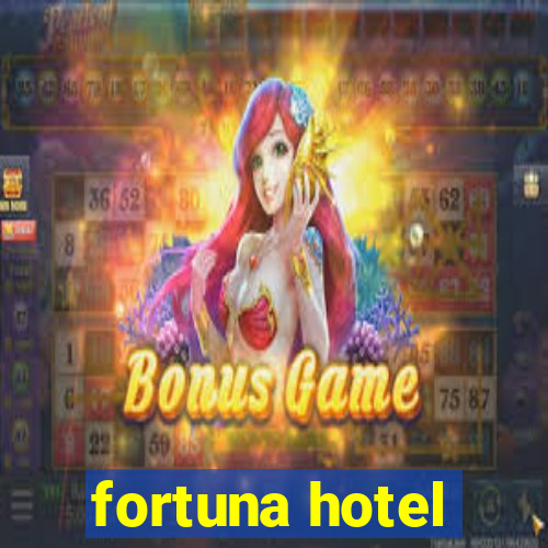 fortuna hotel