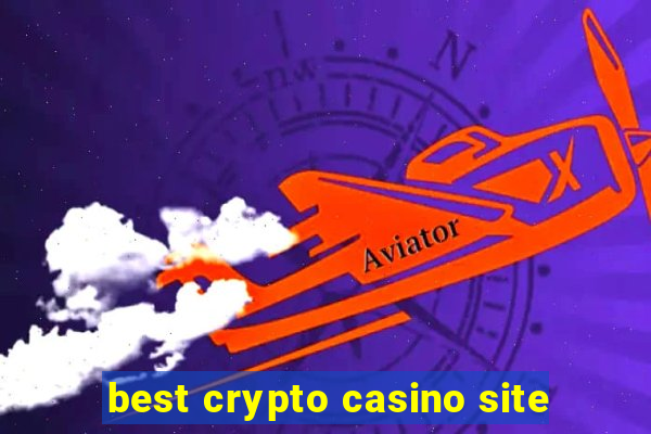 best crypto casino site